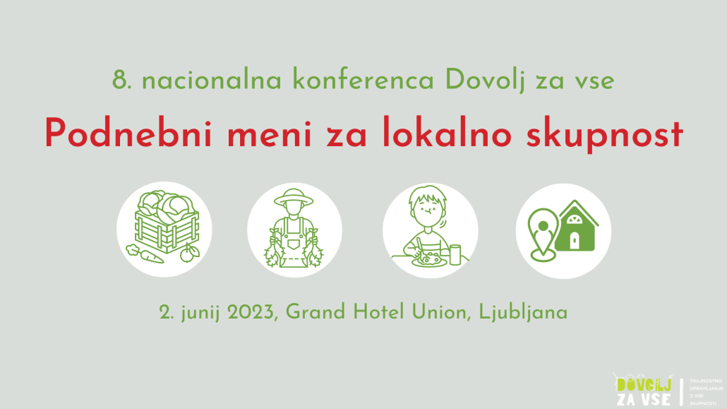 [VABILO] 8. nacionalna konferenca Dovolj za vse: Podnebni meni za lokalno skupnost